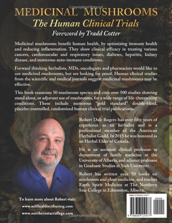 Medicinal Mushrooms: The Human Clinical Trials by Robert Dale Rogers 2 Back cover of "Medicinal Mushrooms: The Human Clinical Trials" by Robert Dale Rogers, includes author photograph, summary of key clinical trials, and barcode.
